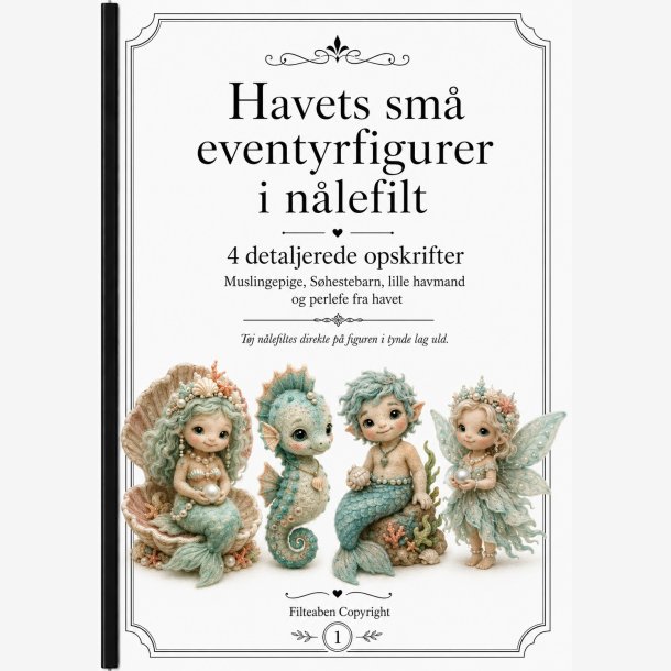 Havets sm� eventyrfigurer i n�lefilt�
